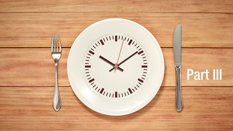 Intermittent Fasting Part 3: Methods
